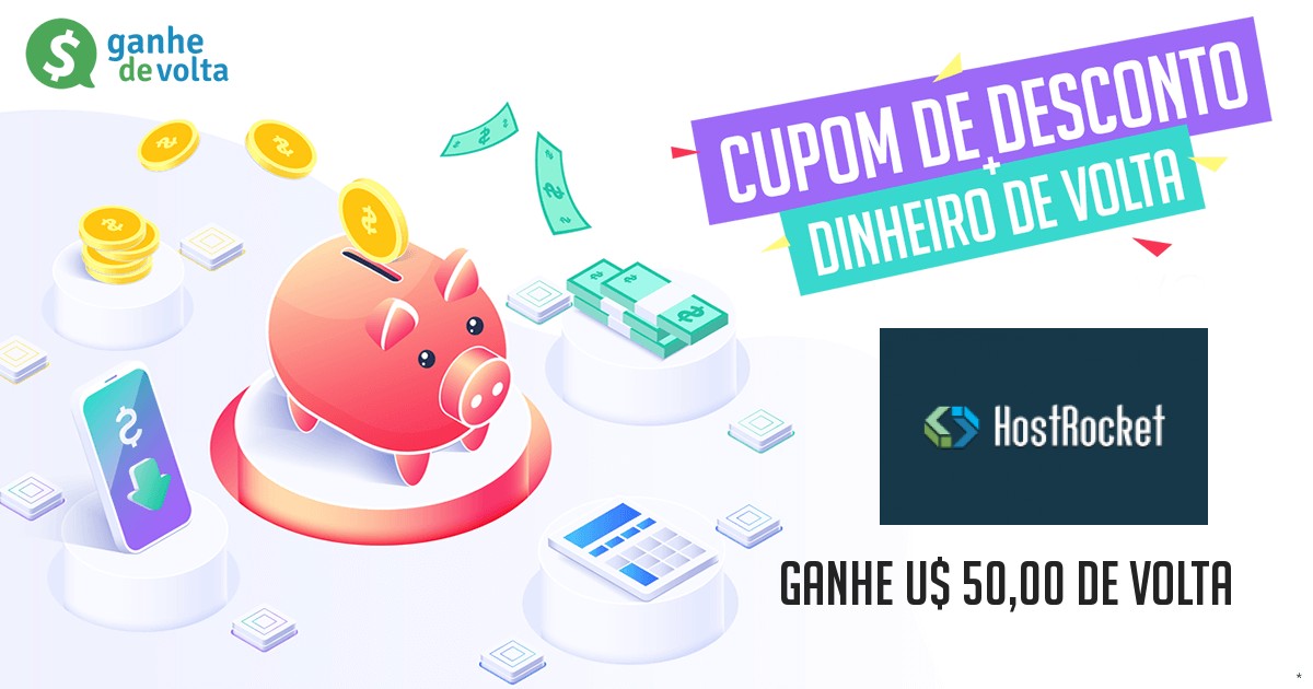 HostRocket: Ganhe descontos + U$ 50,00 de cashback - Ganhe de Volta